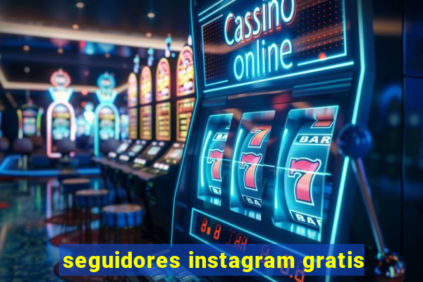 seguidores instagram gratis